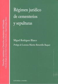 REGIMEN JURIDICO DE CEMENTERIOS Y SEPULTURAS | 9788490452639 | RODRIGUEZ BLANCO, MIGUEL