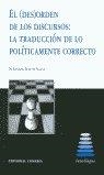 (DES)ORDEN DE LOS DISCURSOS, EL : LA TRADUCCIÓN DE LO POLÍTICAMENTE CORRECTO | 9788484446675 | MARTIN RUANO, M. ROSARIO