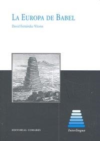 EUROPA DE BABEL, LA | 9788498368369 | FERNANDEZ VITORES, DAVID