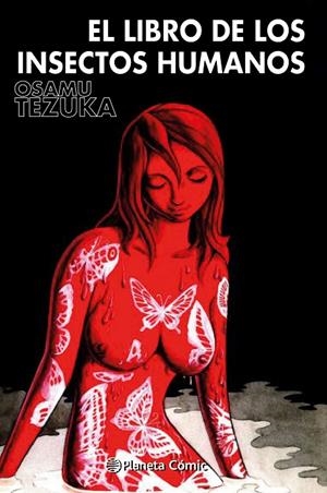 LIBRO DE LOS INSECTOS HUMANOS, EL | 9788491749110 | TEZUKA, OSAMU