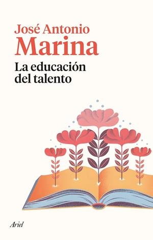 EDUCACIÓN DEL TALENTO, LA | 9788434435377 | MARINA, JOSÉ ANTONIO