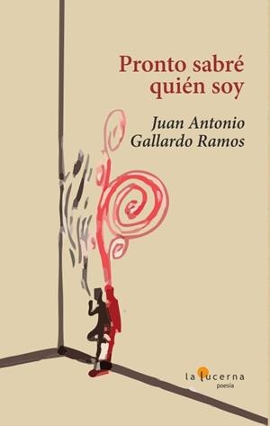 PRONTO SABRÉ QUIÉN SOY | 9788412403619 | GALLARDO RAMOS, JUAN ANTONIO