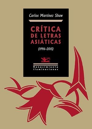 CRÍTICA DE LETRAS ASIÁTICAS | 9788419231314 | MARTINEZ SHAW, CARLOS