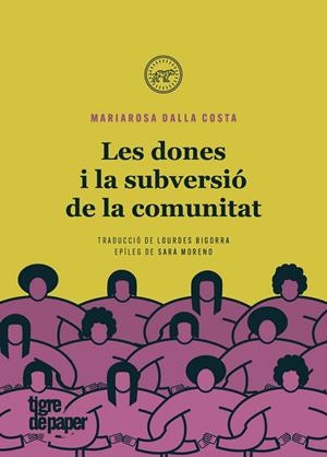 DONES I LA SUBVERSIÓ DE LA COMUNITAT, LES | 9788418705328 | DALLA COSTA, MARIAROSA
