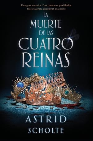 MUERTE DE LAS CUATRO REINAS, LA | 9788419147431 | SCHOLTE, ASTRID