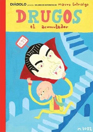 DRUGOS EL ACUMULADOR (EDICIÓN DEFINITIVA) | 9788418320750 | ENTRIALGO, MAURO