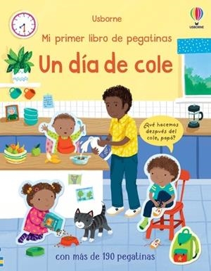 DIA DE COLE, UN. MI PRIMER LIBRO DE PEGATINAS | 9781801318570 | BATHIE, HOLLY