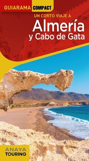 ALMERÍA Y CABO DE GATA : GUIARAMA [2022] | 9788491584650 | ARJONA MOLINA, RAFAEL