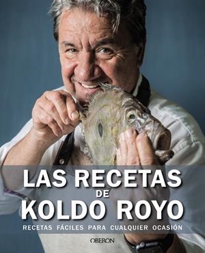 RECETAS DEL CHEF KOLDO, LAS | 9788441545908 | ROYO, KOLDO
