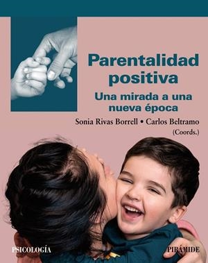 PARENTALIDAD POSITIVA | 9788436846447 | RIVAS BORRELL, SONIA / BELTRAMO, CARLOS