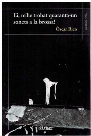 EI, M'HE TROBAT QUARANTA-UN SONETS A LA BROSSA! | 9788419246080 | RICO, OSCAR
