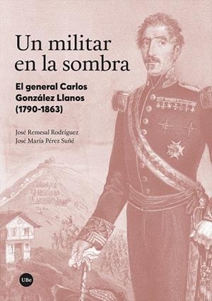 MILITAR EN LA SOMBRA, UN | 9788491683605 | REMESAL RODRÍGUEZ, JOSÉ / PÉREZ SUÑÉ, JOSÉ MARÍA