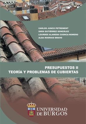 PRESUPUESTOS II. TEORÍA Y PROBLEMAS DE CUBIERTAS | 9788418465246 | RODRIGO BRAVO, ALBA