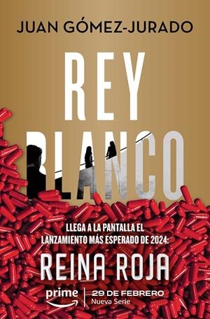 REY BLANCO (TRILOGÍA REINA ROJA 3) | 9788413144818 | GÓMEZ-JURADO, JUAN