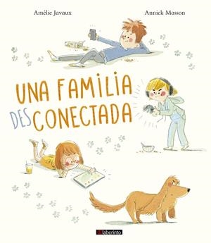 FAMILIA DESCONECTADA, UNA | 9788413301303 | JAVAUX, AMÉLIE