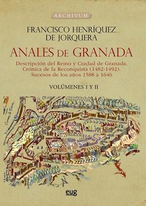 ANALES DE GRANADA. DESCRIPCIÓN DEL REINO Y CIUDAD DE GRANADA | 9788433868916 | HENRÍQUEZ DE JORQUERA, FRANCISCO