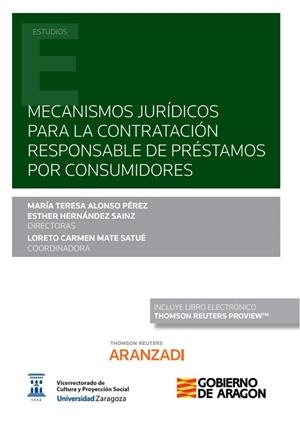 MECANISMOS JURIDICOS PARA LA CONTRATACIÓN RESPONSABLE DE PRESTAMOS POR CONSUMIDORES | 9788413902043 | ALONSO PEREZ, MARIA TERESA