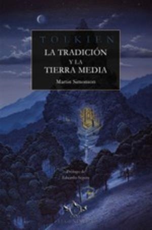 TOLKIEN. LA TRADICIÓN Y LA TIERRA MEDIA | 9788419343116 | SIMONSON, MARTIN