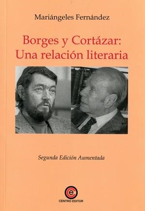 BORGES Y CORTAZAR, UNA RELACIÓN LITERARIA | 9788412406481 | FERNANDEZ, MARIANGELES