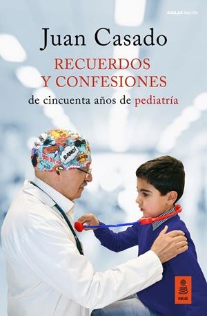 RECUERDOS Y CONFESIONES. CINCUENTA AÑOS DE PEDIATRIA | 9788418345401 | CASADO, JUAN