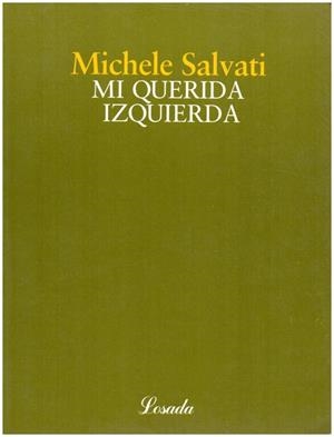 MI QUERIDA IZQUIERDA | 9789500392143 | SALVATI, MICHELE