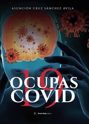 OCUPAS COVID 19 | 9788419238641 | SÁNCHEZ ÁVILA, ASUNCIÓN CRUZ