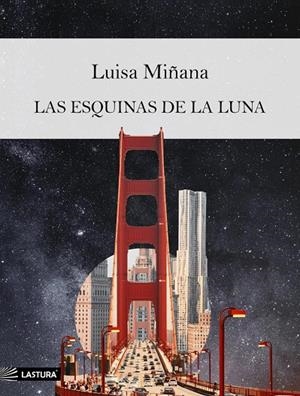 ESQUINAS DE LA LUNA, LAS | 9788412492569 | MIÑANA, LUISA