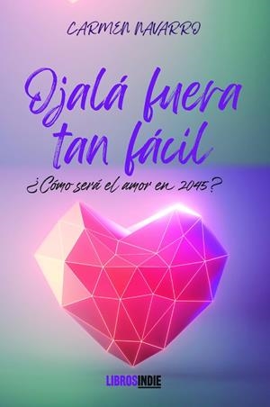 OJALÁ FUERA TAN FÁCIL | 9788419328076 | NAVARRO, CARMEN