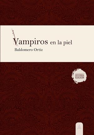 VAMPIROS EN LA PIEL | 9788419285188 | ORTIZ, BALDOMERO