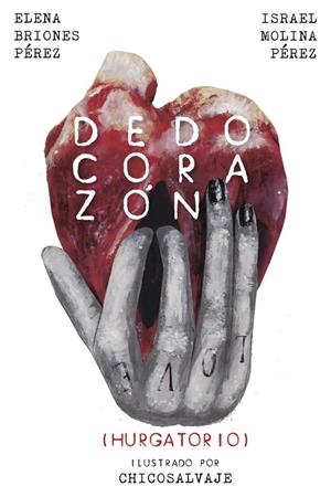DEDO CORAZÓN | 9788418873966 | ISRAEL MOLINA PÉREZ, ELENA BRIONES