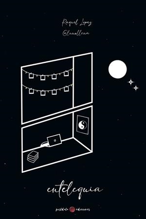 ENTELEQUIA | 9788418873973 | LÓPEZ, RAQUEL