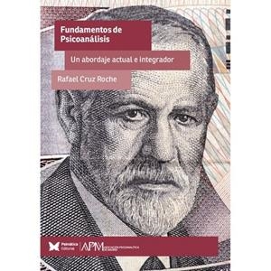 FUNDAMENTOS DE PSICOANALISIS | 9788412527360 | CRUZ ROCHE, RAFAEL