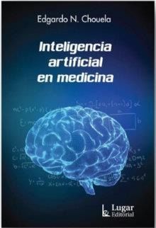 INTELIGENCIA ARTIFICIAL EN MEDICINA | 9789508927576 | CHOUELA, EDGARDO N.