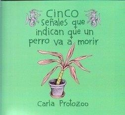 CINCO SEÑALES QUE INDICAN QUE UN PERRO VA A MORIR | 9788412222029 | PEREIRA, CARLA