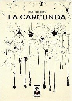 CARCUNDA, LA | 9788412383454 | TISCAR JANDRA, JESUS