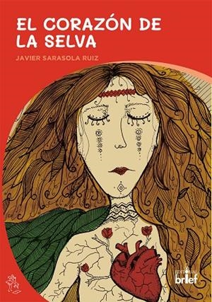 CORAZÓN DE LA SELVA, EL | 9788418641169 | SARASOLA RUIZ, JAVIER