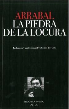 PIEDRA DE LA LOCURA, LA | 9788494922794 | ARRABAL, FERNANDO