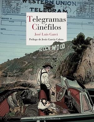 TELEGRAMAS CINÉFILOS | 9788419124142 | GARCI, JOSE LUIS