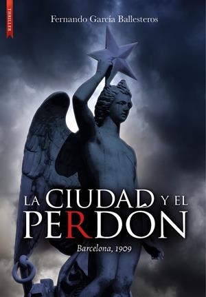 CIUDAD Y EL PERDÓN, LA | 9788417626754 | GARCIA BALLESTEROS, FERNANDO