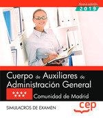 CUERPO DE AUXILIARES DE ADMINISTRACIÓN GENERAL. COMUNIDAD DE MADRID. SIMULACROS DE EXAMEN | 9788417991609