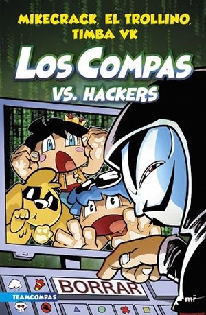 COMPAS 07. LOS COMPAS VS. HACKERS | 9788427050006 | MIKECRACK, EL TROLLINO Y TIMBA VK