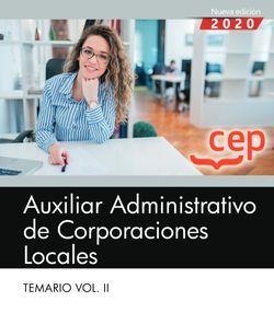 AUXILIAR ADMINISTRATIVO DE CORPORACIONES LOCALES. TEMARIO VOL. II. | 9788418391347 | EDITORIAL CEP