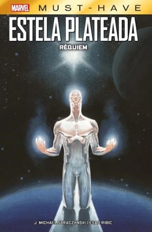 MARVEL MUST-HAVE. ESTELA PLATEADA : REQUIEM | 9788411013840 | RIBIC, ESAD / STRACZYNSKI, JOE MICHAEL