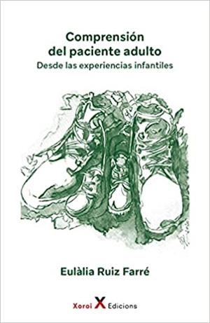 COMPRENSIÓN DEL PACIENTE ADULTO | 9788412531992 | RUIZ FARRÉ, EULÀLIA