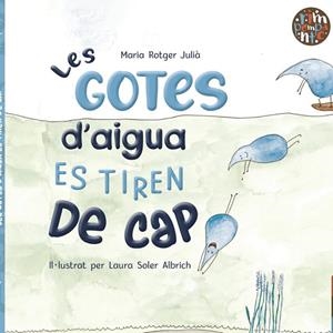 GOTES D'AIGUA ES TIREN DE CAP, LES | 9788418942372 | ROTGER JULIÀ, MARIA