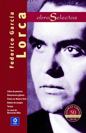 FEDERICO GARCÍA LORCA. OBRAS SELECTAS | 9788497942430 | GARCÍA LORCA, FEDERICO