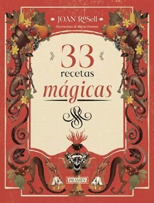 33 RECETAS MAGICAS | 9788483215401 | ROSELL, JOAN
