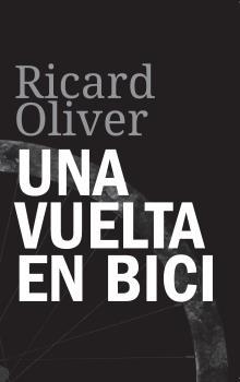 VUELTA EN BICI, UNA | 9788412368147 | OLIVER, RICARD