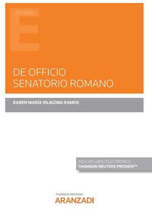 DE OFFICIO SENATORIO ROMANO (PAPEL + E BOOK) | 9788411244527 | VILACOBA RAMOS, KAREN MARIA