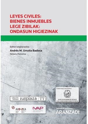 LEYES CIVILES BIENES INMUEBLES LEGE ZIBILAK ONDASUN HIGIEZINAK | 9788411244985 | URRUTIA BADIOLA, ANDRES MARIA